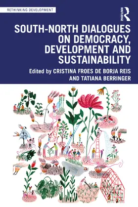 Froes de Borja Reis / Berringer / Fróes de Borja Reis |  South-North Dialogues on Democracy, Development and Sustainability | Buch |  Sack Fachmedien