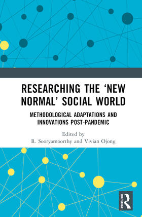 Sooryamoorthy / Ojong |  Researching the 'New Normal' Social World | Buch |  Sack Fachmedien