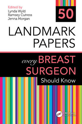 Morgan / Wyld / Cutress |  50 Landmark Papers every Breast Surgeon Should Know | Buch |  Sack Fachmedien