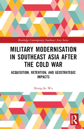 Wu |  Military Modernisation in Southeast Asia after the Cold War | Buch |  Sack Fachmedien