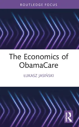 Jasinski | The Economics of ObamaCare | Buch | 978-1-032-47231-7 | sack.de