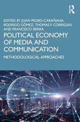 Corrigan / Pedro-Carañana / Gómez |  Political Economy of Media and Communication | Buch |  Sack Fachmedien