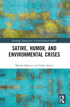 Zekavat / Scheel |  Satire, Humor, and Environmental Crises | Buch |  Sack Fachmedien