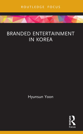 Yoon |  Branded Entertainment in Korea | Buch |  Sack Fachmedien