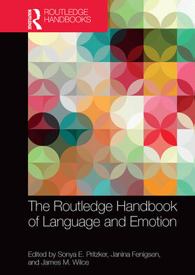 Pritzker / Fenigsen / Wilce |  The Routledge Handbook of Language and Emotion | Buch |  Sack Fachmedien