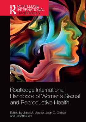 Ussher / Perz / Chrisler |  Routledge International Handbook of Women's Sexual and Reproductive Health | Buch |  Sack Fachmedien