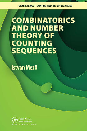 Mezo |  Combinatorics and Number Theory of Counting Sequences | Buch |  Sack Fachmedien