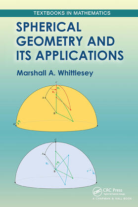 Whittlesey |  Spherical Geometry and Its Applications | Buch |  Sack Fachmedien