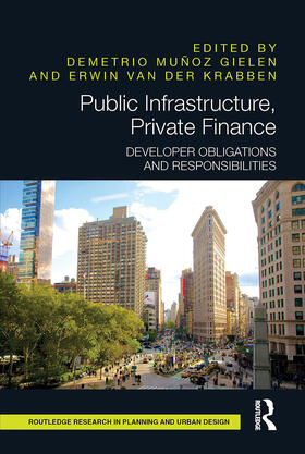 Munoz Gielen / Muñoz Gielen / van der Krabben |  Public Infrastructure, Private Finance | Buch |  Sack Fachmedien