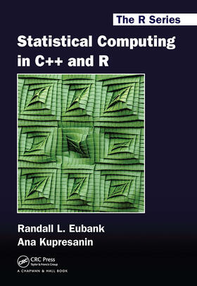Kupresanin / Eubank |  Statistical Computing in C++ and R | Buch |  Sack Fachmedien
