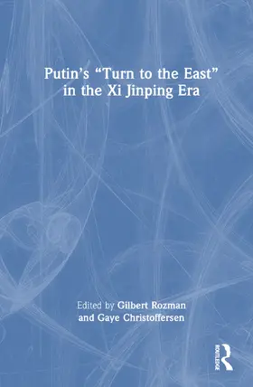 Christoffersen / Rozman |  Putin's "Turn to the East" in the Xi Jinping Era | Buch |  Sack Fachmedien