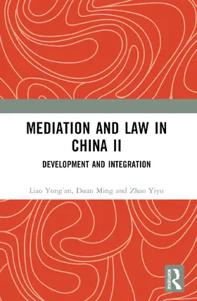 Yong’an / Ming / Yiyu |  Mediation and Law in China II | Buch |  Sack Fachmedien