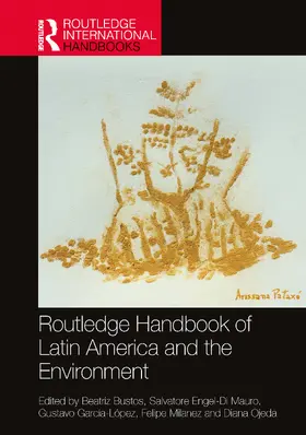 Bustos / Ojeda / Engel-Di Mauro |  Routledge Handbook of Latin America and the Environment | Buch |  Sack Fachmedien