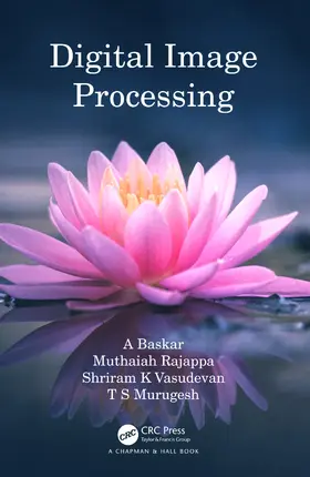 Baskar / Rajappa / Vasudevan |  Digital Image Processing | Buch |  Sack Fachmedien