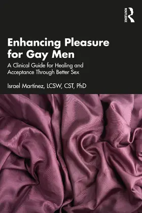 Martinez |  Enhancing Pleasure for Gay Men | Buch |  Sack Fachmedien