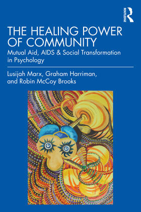 Harriman / Marx / Brooks |  The Healing Power of Community | Buch |  Sack Fachmedien