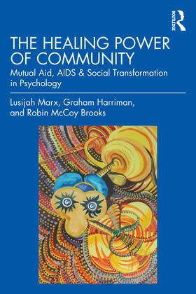 Marx / Harriman / Brooks |  The Healing Power of Community | Buch |  Sack Fachmedien