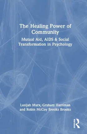 Marx / Harriman / Brooks |  The Healing Power of Community | Buch |  Sack Fachmedien