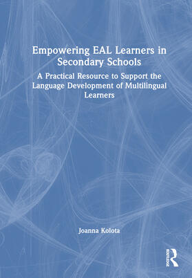 Kolota |  Empowering EAL Learners in Secondary Schools | Buch |  Sack Fachmedien
