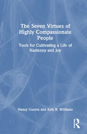 Guerra / Williams |  The Seven Virtues of Highly Compassionate People | Buch |  Sack Fachmedien