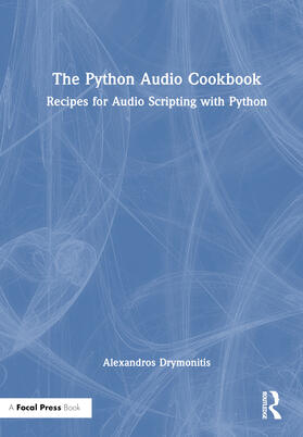 Drymonitis |  The Python Audio Cookbook | Buch |  Sack Fachmedien