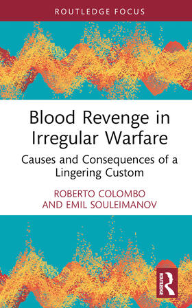 Souleimanov / Colombo |  Blood Revenge in Irregular Warfare | Buch |  Sack Fachmedien