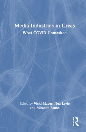 Mayer / Lavie / Banks |  Media Industries in Crisis | Buch |  Sack Fachmedien