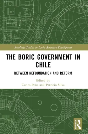 Pena / Peña / Silva |  The Boric Government in Chile | Buch |  Sack Fachmedien