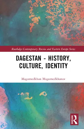 Chenciner / Magomedkhanov |  Dagestan - History, Culture, Identity | Buch |  Sack Fachmedien