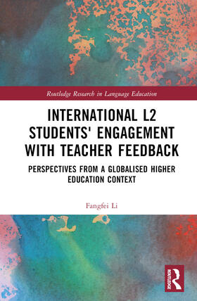 Li |  International L2 Students' Engagement with Teacher Feedback | Buch |  Sack Fachmedien