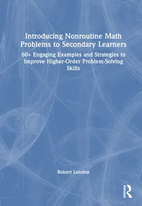 London |  Introducing Nonroutine Math Problems to Secondary Learners | Buch |  Sack Fachmedien