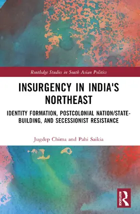 Chima / Saikia |  Insurgency in India's Northeast | Buch |  Sack Fachmedien