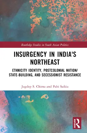 Chima / Saikia | Insurgency in India's Northeast | Buch | 978-1-032-48422-8 | sack.de