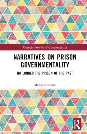 Nocente |  Narratives on Prison Governmentality | Buch |  Sack Fachmedien