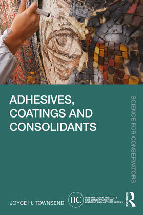 Townsend |  Adhesives, Coatings and Consolidants | Buch |  Sack Fachmedien