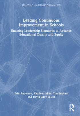 Anderson / Cunningham / Eddy-Spicer |  Leading Continuous Improvement in Schools | Buch |  Sack Fachmedien