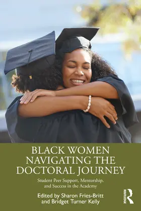 Fries-Britt / Turner Kelly |  Black Women Navigating the Doctoral Journey | Buch |  Sack Fachmedien