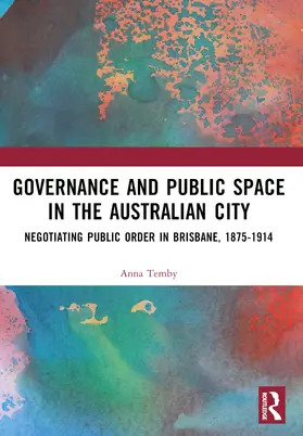 Temby |  Governance and Public Space in the Australian City | Buch |  Sack Fachmedien