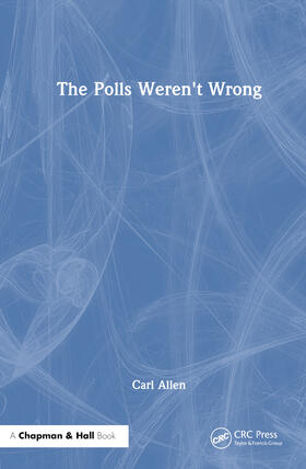 Allen |  The Polls Weren't Wrong | Buch |  Sack Fachmedien