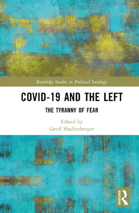 Lange / Shullenberger |  COVID-19 and the Left | Buch |  Sack Fachmedien