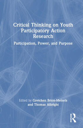 Albright / Brion-Meisels |  Critical Thinking on Youth Participatory Action Research | Buch |  Sack Fachmedien