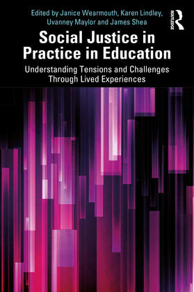 Shea / Wearmouth / Lindley |  Social Justice in Practice in Education | Buch |  Sack Fachmedien