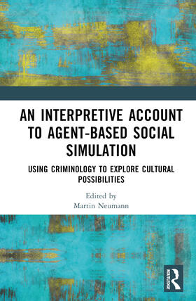 Neumann |  An Interpretive Account to Agent-based Social Simulation | Buch |  Sack Fachmedien