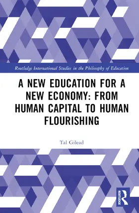 Gilead |  A New Education for a New Economy | Buch |  Sack Fachmedien