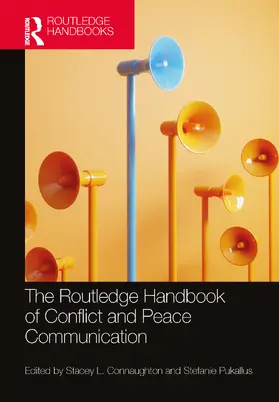 Connaughton / Pukallus |  The Routledge Handbook of Conflict and Peace Communication | Buch |  Sack Fachmedien