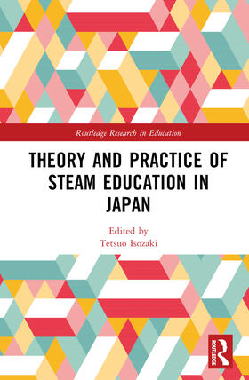 Isozaki |  Theory and Practice of STEAM Education in Japan | Buch |  Sack Fachmedien