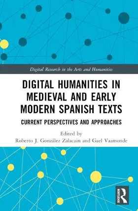 Vaamonde / J. González Zalacain / J. Gonzalez Zalacain |  Digital Humanities in Medieval and Early Modern Spanish Texts | Buch |  Sack Fachmedien