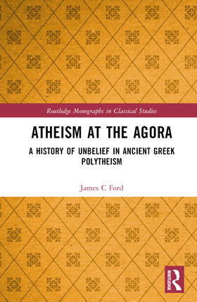 Ford |  Atheism at the Agora | Buch |  Sack Fachmedien
