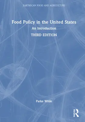 Wilde |  Food Policy in the United States | Buch |  Sack Fachmedien