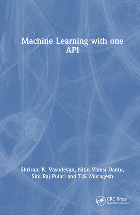 Vasudevan / Dantu / Pulari |  Machine Learning with oneAPI | Buch |  Sack Fachmedien